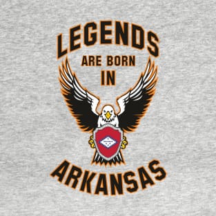 Legends are born in Arkansas T-Shirt